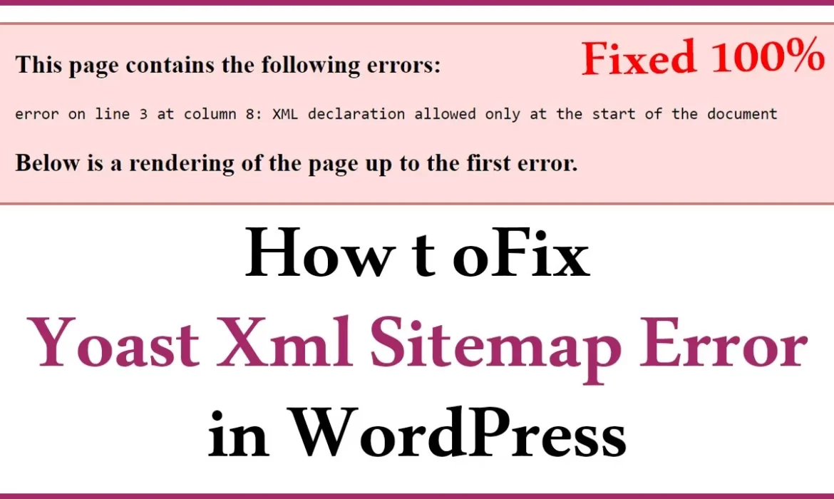 How to Fix XML declaration allowed only at the start of the document