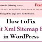 How to Fix XML declaration allowed only at the start of the document